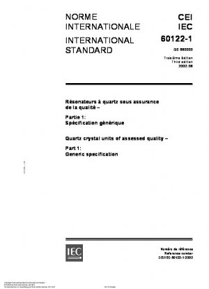 Quarzkristalleinheiten mit bewerteter Qualität – Teil 1: Fachgrundspezifikation