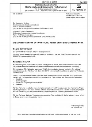 Halbleiterbauelemente – Mechanische und klimatische Prüfverfahren – Teil 10: Mechanischer Schock (IEC 60749-10:2002); Deutsche Fassung EN 60749-10:2002