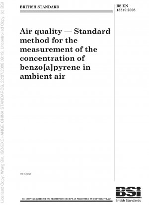 Luftqualität – Standardmethode zur Messung der Konzentration von Benzo[a]pyren in der Umgebungsluft