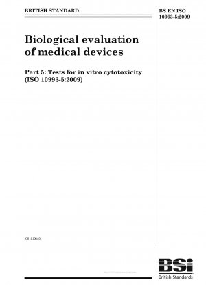 Biologische Bewertung von Medizinprodukten – Teil 5: Tests auf In-vitro-Zytotoxizität (ISO 10993-5:2009)