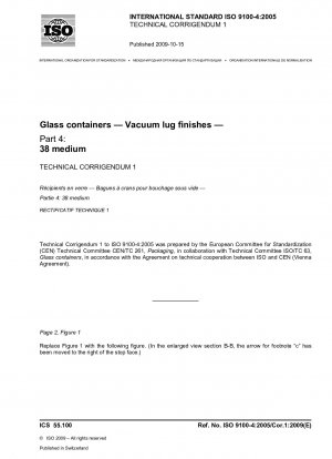 Glasbehälter – Vakuumansaugenden – Teil 4: 38 mittel; Technische Berichtigung 1