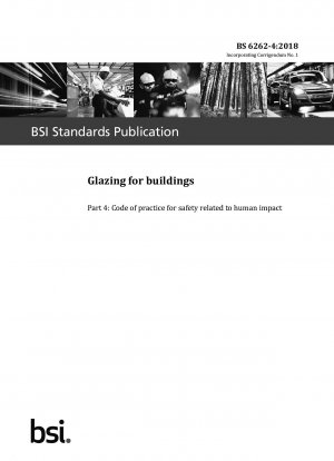 Verglasung für Gebäude. Verhaltenskodex für Sicherheit im Zusammenhang mit menschlichen Einwirkungen