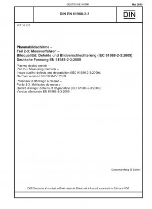 Plasmaanzeigetafeln – Teil 2-3: Messverfahren – Bildqualität: Mängel und Verschlechterung (IEC 61988-2-3:2009); Deutsche Fassung EN 61988-2-3:2009