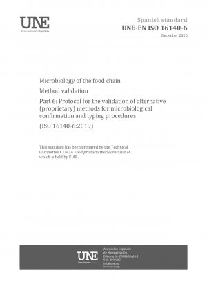 Mikrobiologie der Lebensmittelkette – Methodenvalidierung – Teil 6: Protokoll zur Validierung alternativer (proprietärer) Methoden für mikrobiologische Bestätigungs- und Typisierungsverfahren (ISO 16140-6:2019)