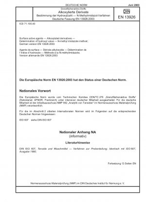Oberflächenaktive Stoffe - Alkoxylierte Derivate - Bestimmung der Hydroxylzahl; N-Methylimidazol-Methode; Deutsche Fassung EN 13926:2003