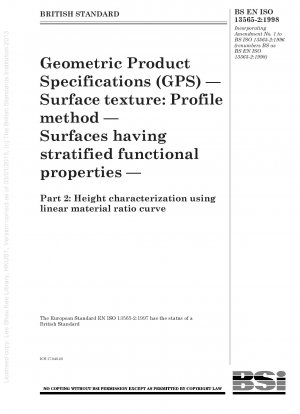 Geometrische Produktspezifikationen (GPS) – Oberflächentextur: Profilmethode – Oberflächen mit geschichteten funktionellen Eigenschaften – Teil 2: Höhencharakterisierung mithilfe einer linearen Materialverhältniskurve
