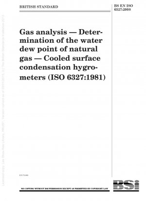Gasanalyse – Bestimmung des Wassertaupunktes von Erdgas – Gekühlte Oberflächenkondensations-Hygrometer