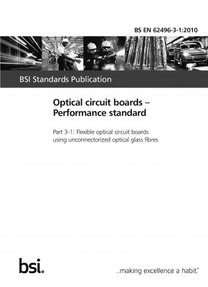 Optische Leiterplatten. Leistungsstandard – Flexible optische Leiterplatten mit nicht angeschlossenen optischen Glasfasern