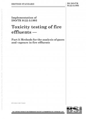 Toxizitätsprüfung von Brandabwässern – Teil 3: Methoden zur Analyse von Gasen und Dämpfen in Brandabwässern