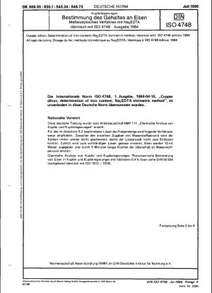 Kupferlegierungen; Bestimmung des Eisengehalts; NaEDTA-titrimetrische Methode; Identisch mit ISO 4748, Ausgabe 1984