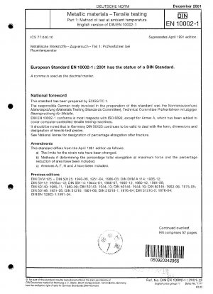 Metallische Werkstoffe – Zugversuch – Teil 1: Prüfverfahren bei Umgebungstemperatur; Deutsche Fassung EN 10002-1:2001
