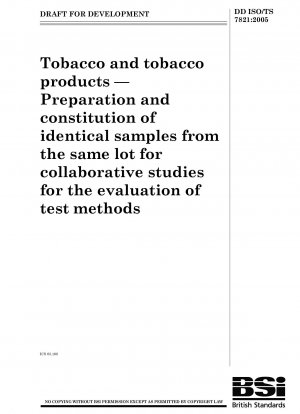 Tabak und Tabakprodukte – Vorbereitung und Zusammenstellung identischer Proben aus derselben Charge für Verbundstudien zur Bewertung von Testmethoden