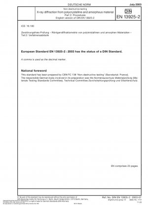 Zerstörungsfreie Prüfung – Röntgenbeugung an polykristallinem und amorphem Material – Teil 2: Verfahren; Deutsche Fassung EN 13925-2:2003