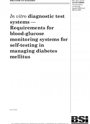In-vitro-diagnostische Testsysteme – Anforderungen an Blutzucker-Überwachungssysteme für Selbsttests bei der Behandlung von Diabetes mellitus