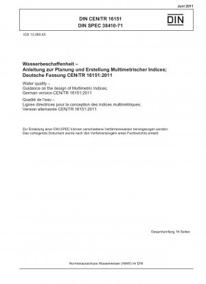 Wasserqualität – Leitfaden zur Gestaltung multimetrischer Indizes; Deutsche Fassung CEN/TR 16151:2011