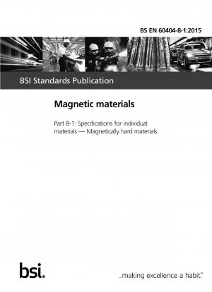 Magnetische Materialien. Spezifikationen für einzelne Materialien. Magnetisch harte Materialien