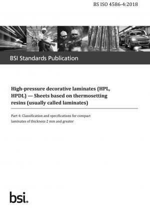 Hochdruck-Dekorlaminate (HPL, HPDL). Platten auf Basis duroplastischer Harze (üblicherweise Laminate genannt). Klassifizierung und Spezifikationen für Kompaktlaminate mit einer Dicke von 2 mm und mehr
