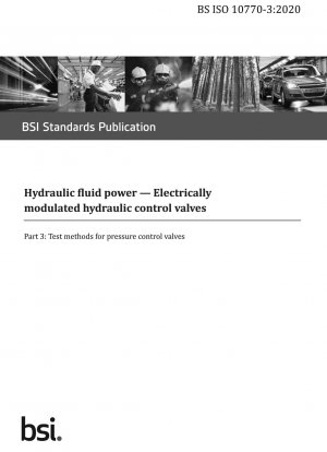 Hydraulische Fluidtechnik. Elektrisch modulierte hydraulische Steuerventile. Prüfverfahren für Druckregelventile