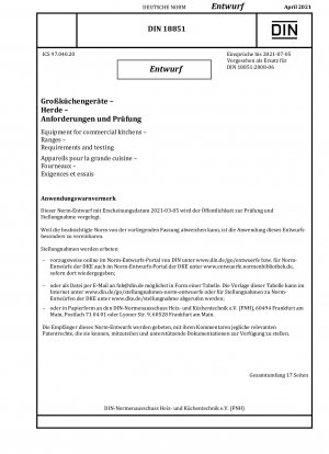 Geräte für Großküchen - Herde - Anforderungen und Prüfungen / Hinweis: Ausgabedatum 05.03.2021*Gedacht als Ersatz für DIN 18851 (2008-06).