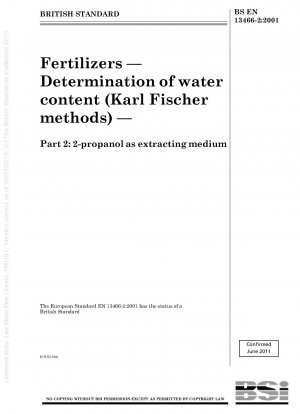 Düngemittel - Bestimmung des Wassergehalts (Karl-Fischer-Methoden) - 2-Propanol als Extraktionsmedium