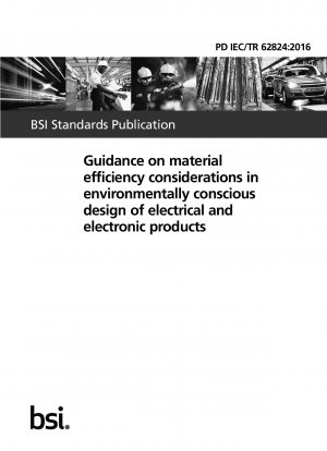Leitfaden zu Überlegungen zur Materialeffizienz bei der umweltbewussten Gestaltung elektrischer und elektronischer Produkte