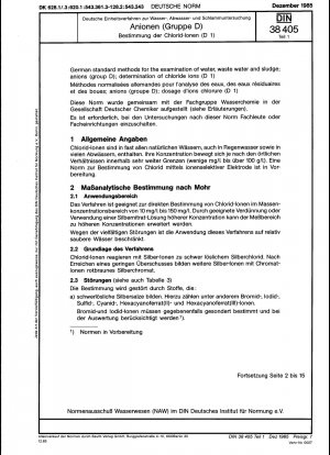 Deutsche Einheitsverfahren zur Untersuchung von Wasser, Abwasser und Schlamm; Anionen (Gruppe D); Bestimmung von Chloridionen (D 1)