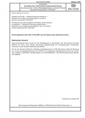 Rollläden und Jalousien - Zusätzlicher Wärmewiderstand - Zuordnung einer Luftdurchlässigkeitsklasse zu einem Produkt; Deutsche Fassung EN 13125:2001