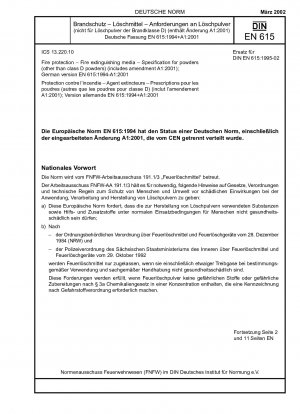 Brandschutz – Feuerlöschmittel – Spezifikationen für Pulver (außer Pulver der Klasse D) (einschließlich Änderung A1:2001); Deutsche Fassung EN 615:1994 + A1:2001