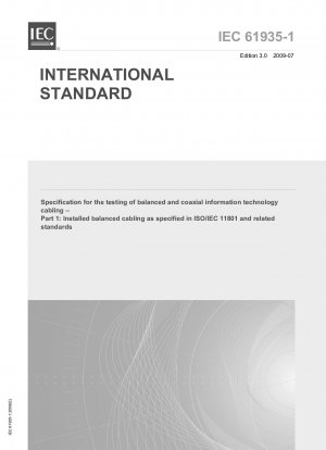 Spezifikation für die Prüfung symmetrischer und koaxialer Informationstechnologieverkabelung – Teil 1: Installierte symmetrische Verkabelung gemäß ISO/IEC 11801 und verwandten Normen