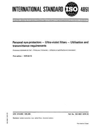 Persönlicher Augenschutz; UV-Filter; Anforderungen an Nutzung und Durchlässigkeit