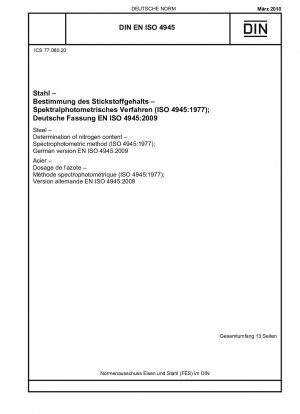 Stahl – Bestimmung des Stickstoffgehalts – Spektralphotometrisches Verfahren (ISO 4945:1977); Deutsche Fassung EN ISO 4945:2009