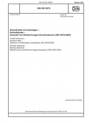 Schleifmittel auf Unterlage – Schleifbänder – Auswahl von Breiten-/Längenkombinationen (ISO 2976:2005)