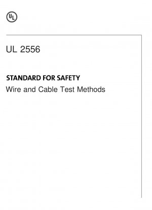 UL-Standard für Prüfmethoden für Sicherheitsdrähte und -kabel (vierte Ausgabe)