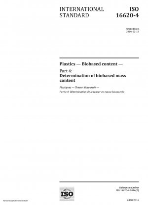 Kunststoffe – Biobasierter Anteil – Teil 4: Bestimmung des biobasierten Massenanteils