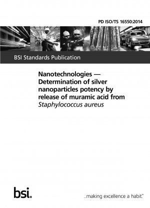 Nanotechnologien. Bestimmung der Wirksamkeit von Silbernanopartikeln durch Freisetzung von Muraminsäure aus <i>Staphylococcus</i> <i>aureus</i>