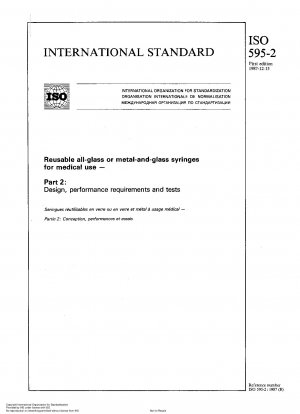 Wiederverwendbare Ganzglas- oder Metall-Glas-Spritzen für medizinische Zwecke; Teil 2: Design, Leistungsanforderungen und Tests