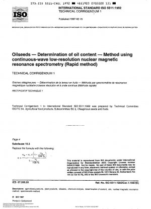 Ölsaaten; Bestimmung des Ölgehalts; Methode mittels kontinuierlicher, niedrigauflösender Kernspinresonanzspektrometrie (Schnellmethode)