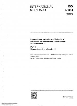 Pigmente und Füllstoffe; Dispersionsmethoden zur Beurteilung der Dispersionseigenschaften; Teil 4: Dispergierung mit einer Perlmühle