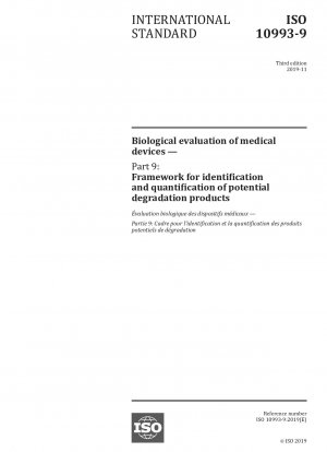 Biologische Bewertung von Medizinprodukten – Teil 9: Rahmen für die Identifizierung und Quantifizierung potenzieller Abbauprodukte