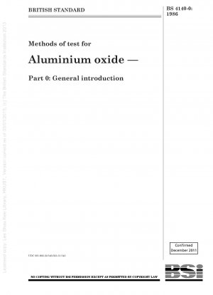 Prüfmethoden für Aluminiumoxid – Teil 0: Allgemeine Einführung