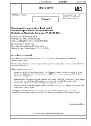 Bitumen und bituminöse Bindemittel - Bestimmung der kinematischen Viskosität; Deutsche und englische Version prEN 12595:2021