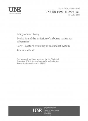 Sicherheit von Maschinen – Bewertung der Emission luftgetragener Gefahrstoffe – Teil 4: Erfassungseffizienz eines Abgassystems – Tracer-Methode
