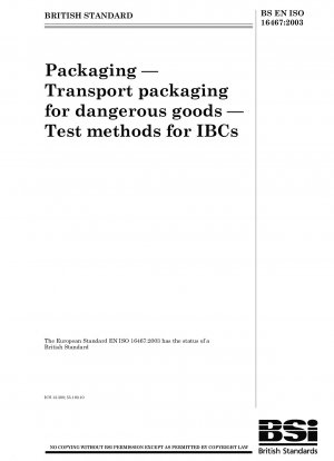 Verpackung – Transportverpackung für gefährliche Güter – Prüfverfahren für IBC