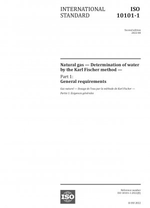 Erdgas – Bestimmung von Wasser nach der Karl-Fischer-Methode – Teil 1: Allgemeine Anforderungen
