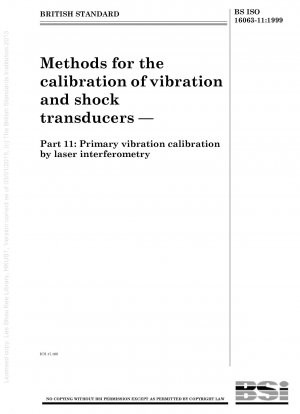 Methoden zur Kalibrierung von Vibrations- und Stoßwandlern – Teil 11: Primäre Vibrationskalibrierung durch Laserinterferometrie
