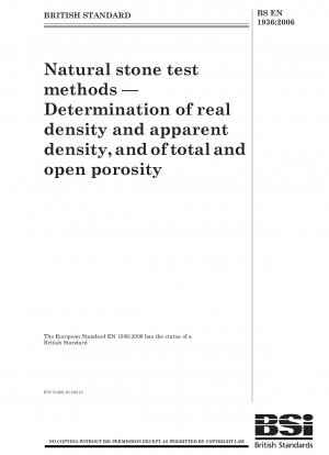 Prüfverfahren für Natursteine – Bestimmung der tatsächlichen Dichte und der scheinbaren Dichte sowie der Gesamt- und offenen Porosität