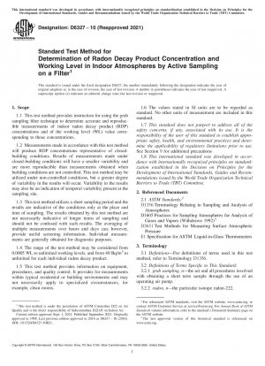 Standardtestmethode zur Bestimmung der Konzentration und des Arbeitsniveaus von Radonzerfallsprodukten in Innenräumen durch aktive Probenahme auf einem Filter