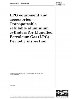 LPG-Geräte und Zubehör – Transportable, wiederbefüllbare Aluminiumflaschen für Flüssiggas (LPG) – Regelmäßige Inspektion
