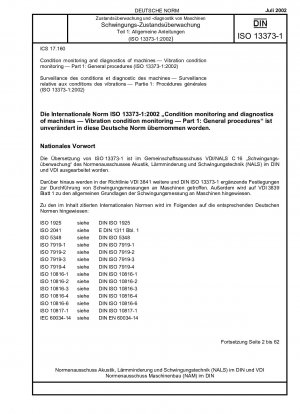Zustandsüberwachung und Diagnose von Maschinen – Schwingungszustandsüberwachung – Teil 1: Allgemeine Verfahren (ISO 13373-1:2002)