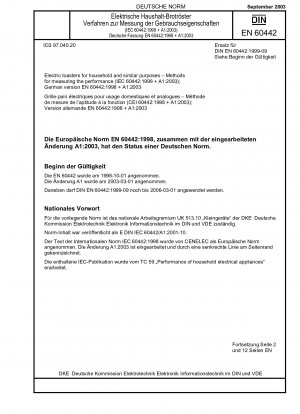 Elektrische Toaster für den Haushalt und ähnliche Zwecke – Verfahren zur Messung der Leistung (IEC 60442:1998 + A1:2003); Deutsche Fassung EN 60442:1998 + A1:2003